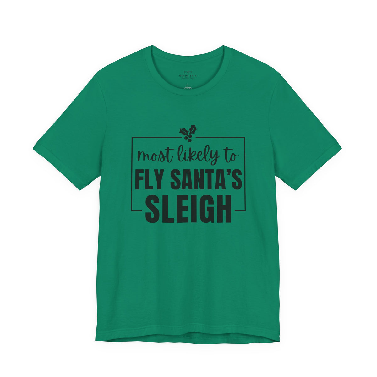 Most Likely to Fly Santa's Sleigh T-Shirt