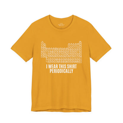 "I Wear This Shirt Periodically" -  Project Hail Mary T-Shirt