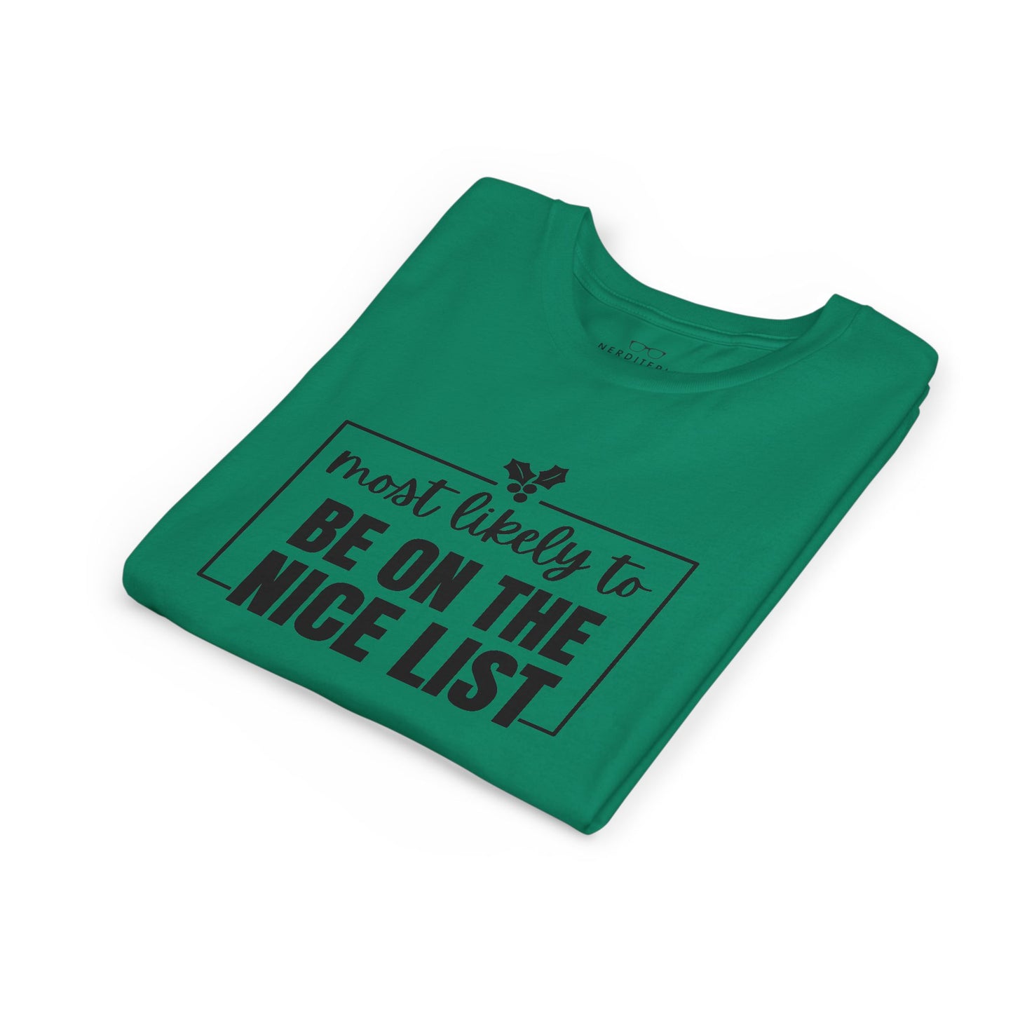 Most Likely to Be on the Nice List - Kids' Holiday T-Shirt