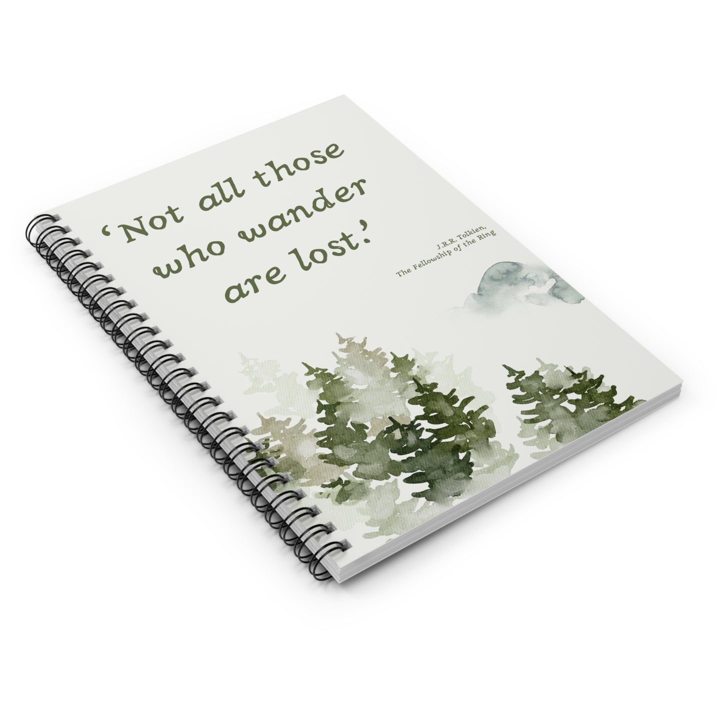 Not All Who Wander Are Lost Tolkien Quote - Lord of the Rings Spiral Notebook