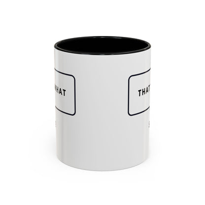 That's What She Said  - The Office Coffee Mug