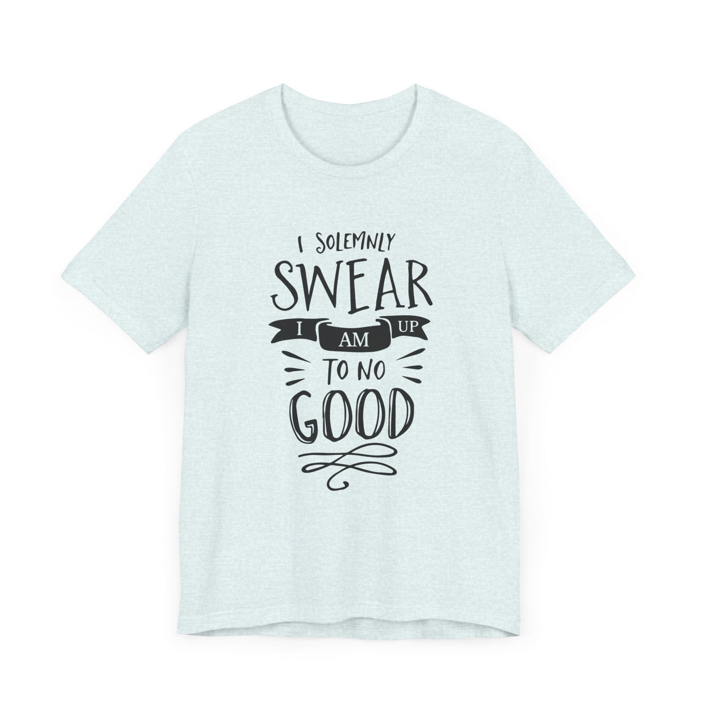 I Solemnly Swear I Am Up To No Good - Harry Potter T-Shirt