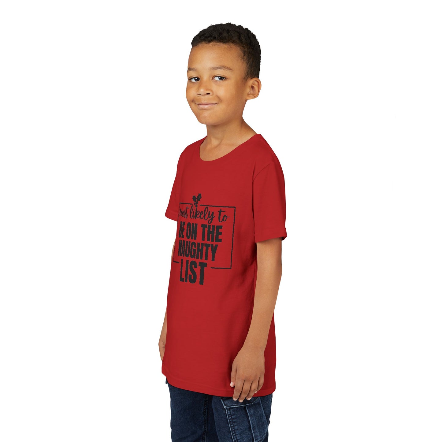 Most Likely to Be on the Naughty List - Kids' Holiday T-Shirt