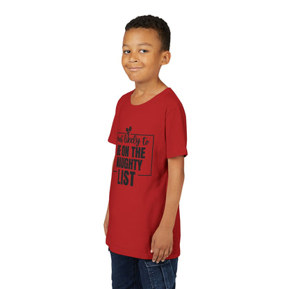 Most Likely to Be on the Naughty List - Kids' Holiday T-Shirt