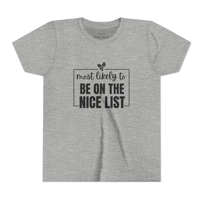 Most Likely to Be on the Nice List - Kids' Holiday T-Shirt