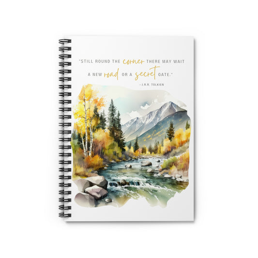 Still Round The Corner Spiral Notebook - Tolkien Quote, Lord of the Rings Journal