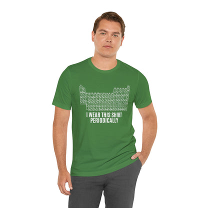 "I Wear This Shirt Periodically" -  Project Hail Mary T-Shirt