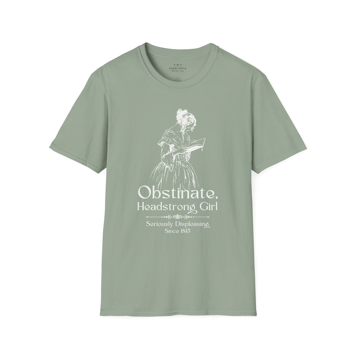 Obstinate Headstrong Girl - Jane Austen Quote Tee