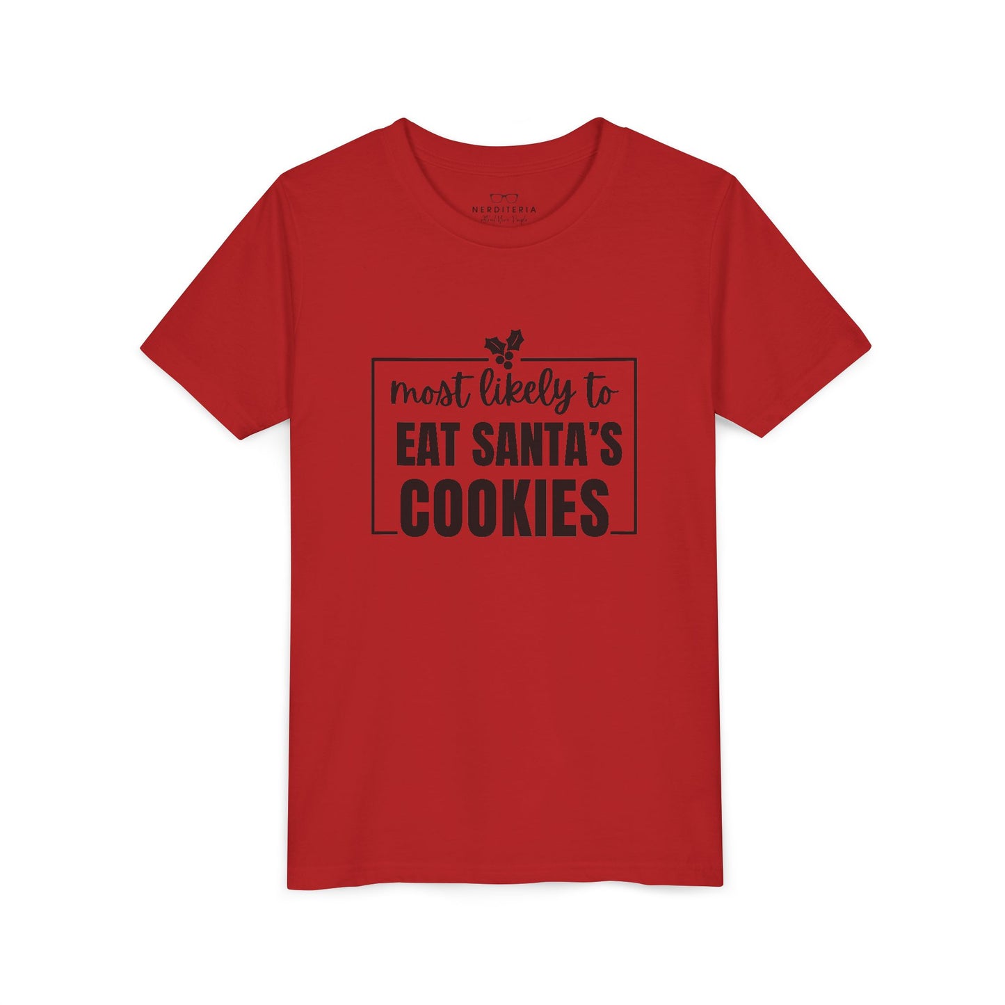 Most Likely to Eat Santa's Cookies - Kids Holiday T-Shirt