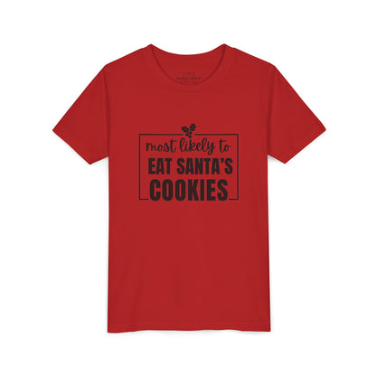 Most Likely to Eat Santa's Cookies - Kids Holiday T-Shirt