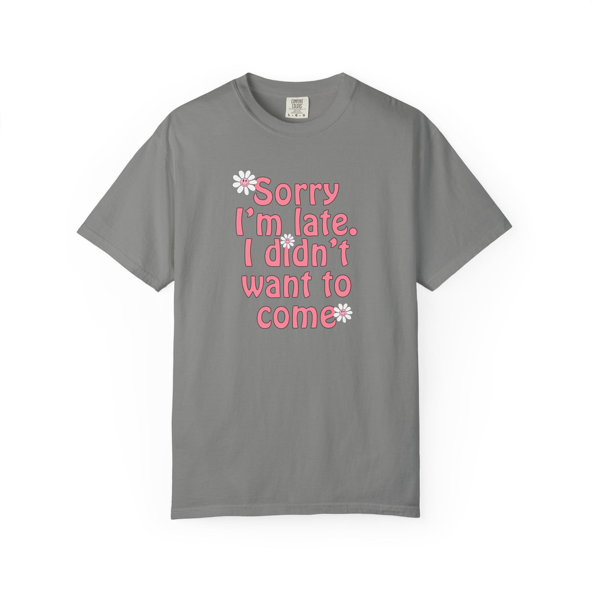 Sorry I'm Late T-shirt - Nerd Stuff