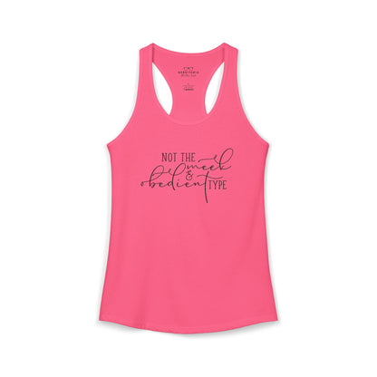 Not The Meek & Obedient Type - Outlander Racerback Tank Top
