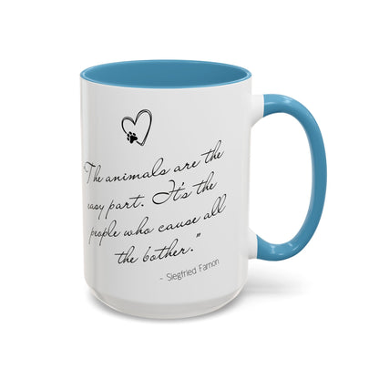 Animals Are The Easy Part - All Creatures Great and Small Coffee Mug