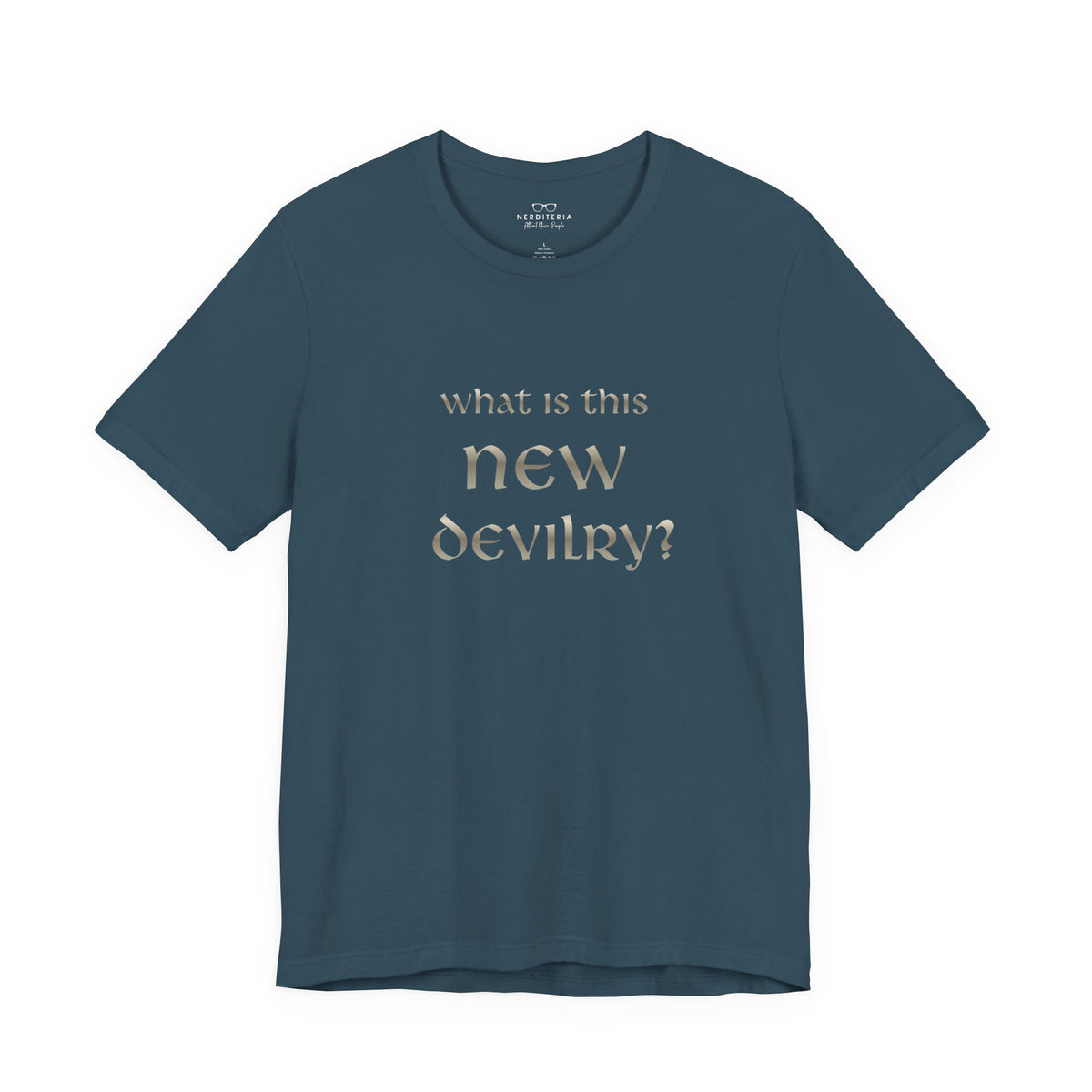 What Is This New Devilry? - Lord of the Rings T-Shirt