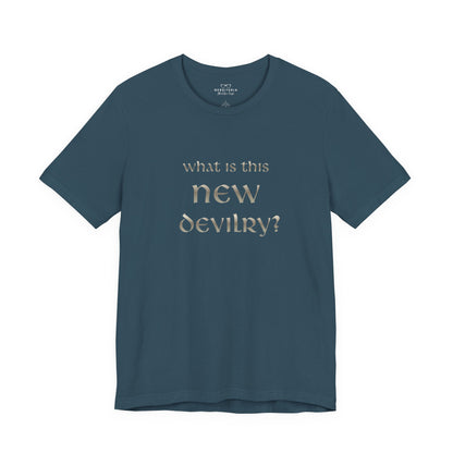 What Is This New Devilry? - Lord of the Rings T-Shirt