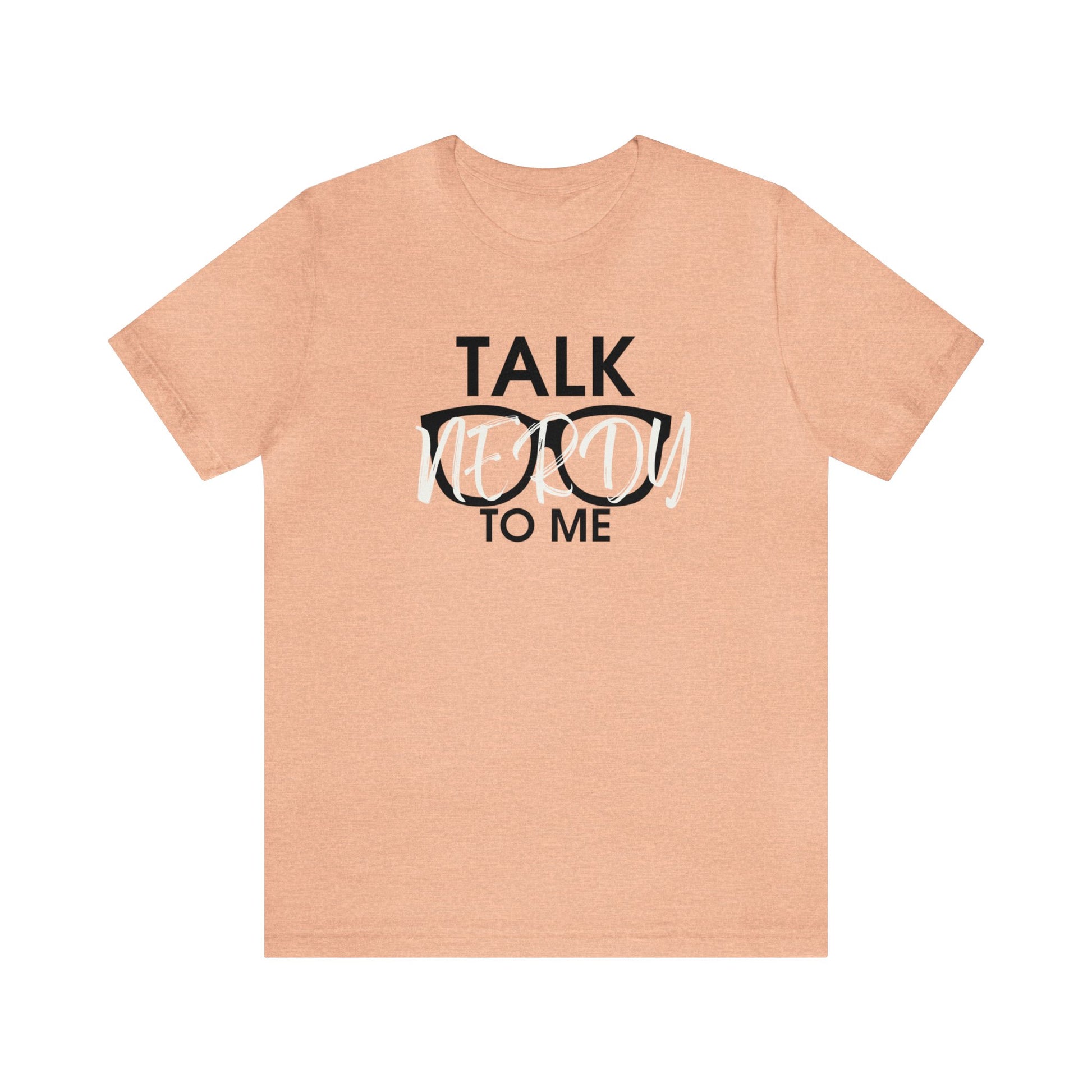 talk nerdy to me tshirt