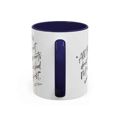 All That Is Gold Does Not Glitter - The Lord of the Rings Coffee Mug