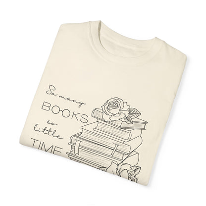 So Many Books So Little Time - Book Lovers Shirt