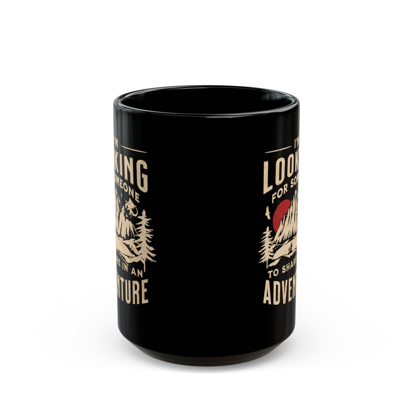 "I'm Looking for Someone to Share in an Adventure" - Lord of the Rings Coffee Mug