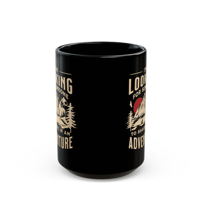 "I'm Looking for Someone to Share in an Adventure" - Lord of the Rings Coffee Mug