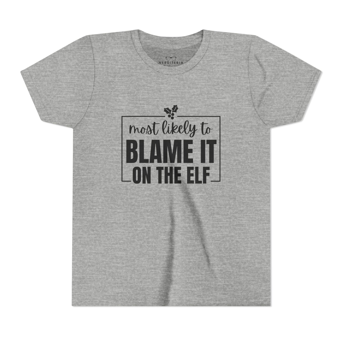 Most Likely to Blame It on the Elf - Kids' Holiday T-Shirt
