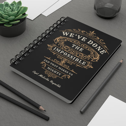 We've Done The Impossible Spiral Notebook - Firefly
