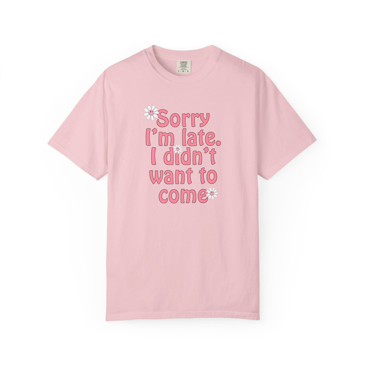 Sorry I'm Late T-shirt - Nerd Stuff