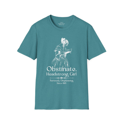 Obstinate Headstrong Girl - Jane Austen Quote Tee