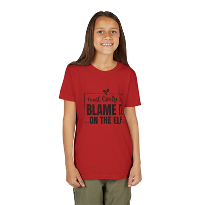 Most Likely to Blame It on the Elf - Kids' Holiday T-Shirt