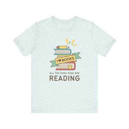 All The Cool Kids Are Reading - Book Lovers