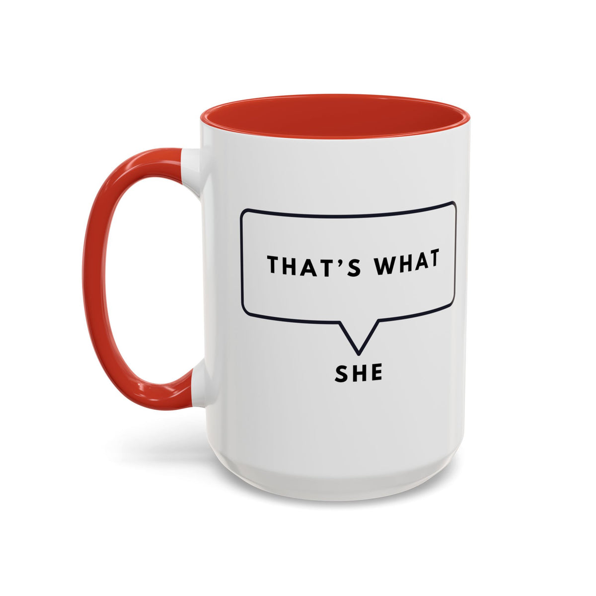 That's What She Said  - The Office Coffee Mug