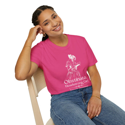 Obstinate Headstrong Girl - Jane Austen Quote Tee