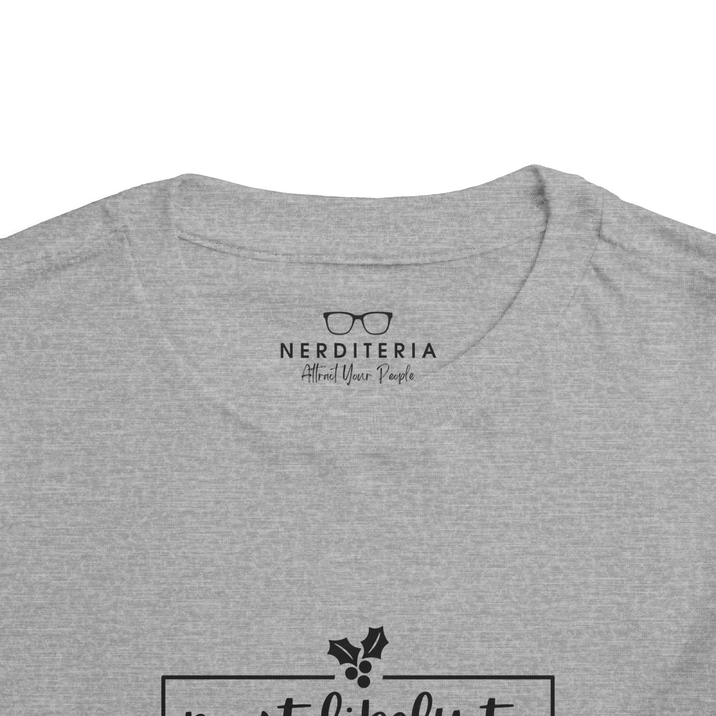 Most Likely to Be on the Nice List - Toddler Holiday T-Shirt