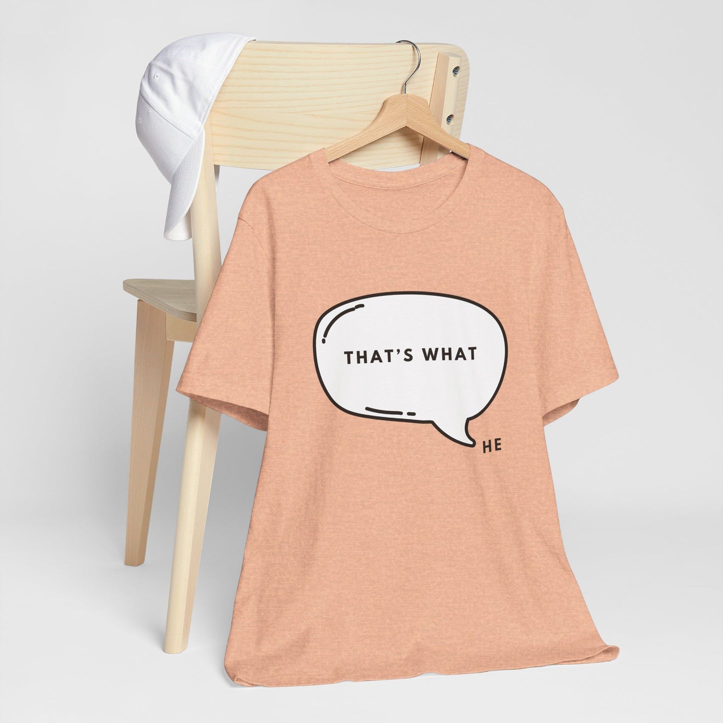 That's What HE Said - The Office T-Shirt