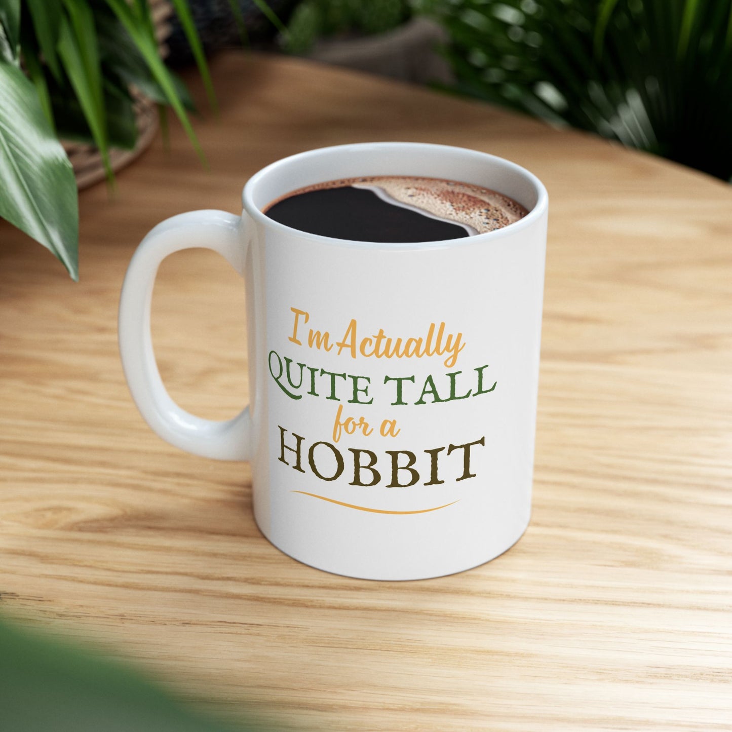I'm Actually Quite Tall For A Hobbit - Lord of the Rings Mug