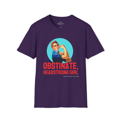 Obstinate Headstrong Rosie The Riveter - Jane Austen Quote T-shirt