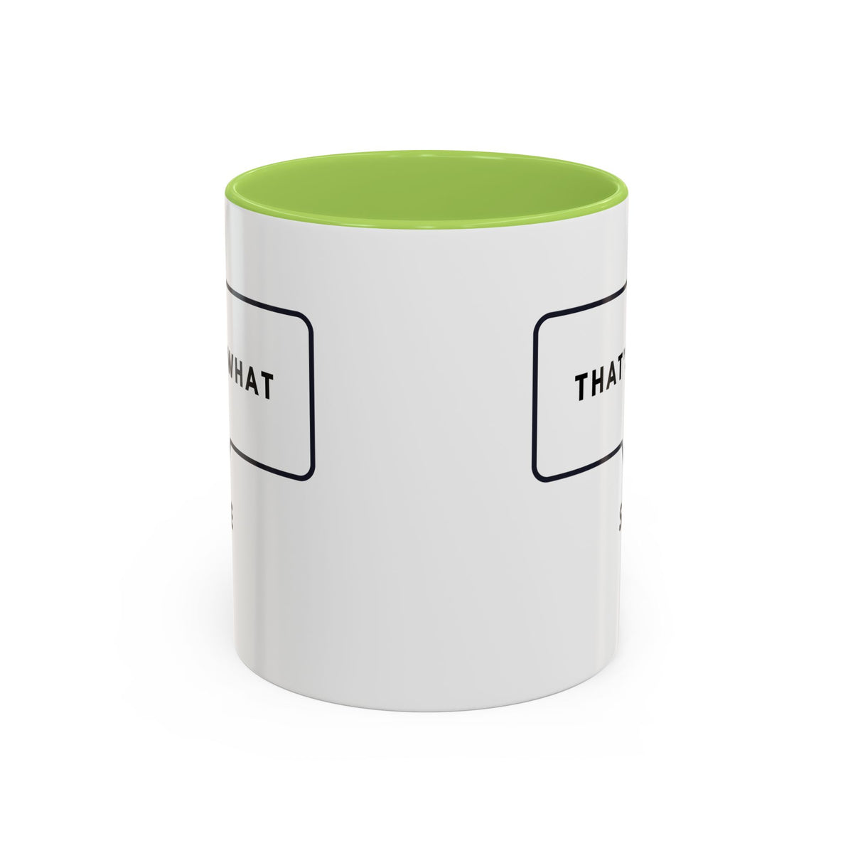 That's What She Said  - The Office Coffee Mug