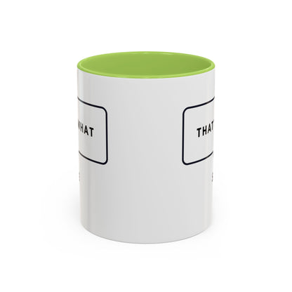That's What She Said  - The Office Coffee Mug