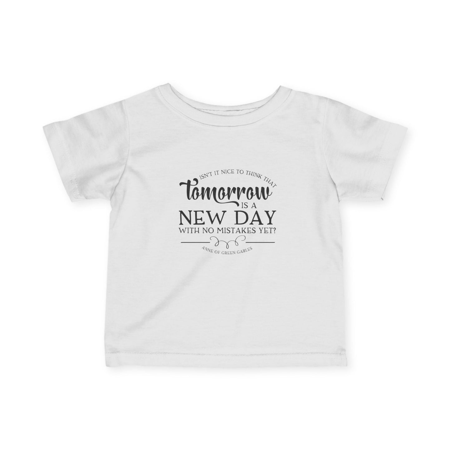 Tomorrow is a New Day - Anne of Green Gables Baby T-shirt