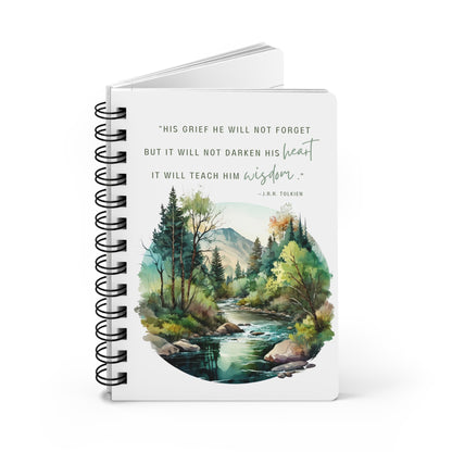 His Grief Will Teach Him Wisdom Tolkien Quote - Lord of the Rings Spiral Notebook