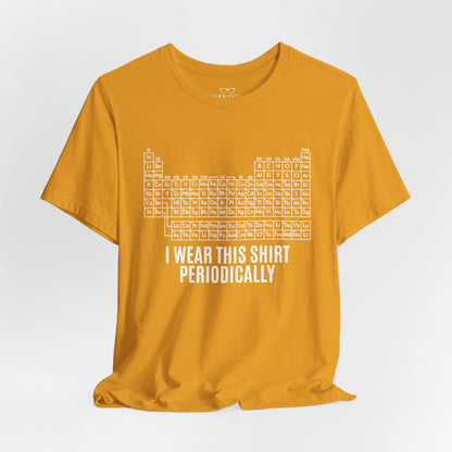 "I Wear This Shirt Periodically" -  Project Hail Mary T-Shirt