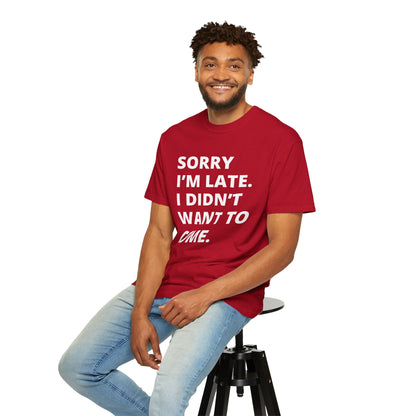 Sorry I'm Late Unisex T-shirt - Nerd Stuff