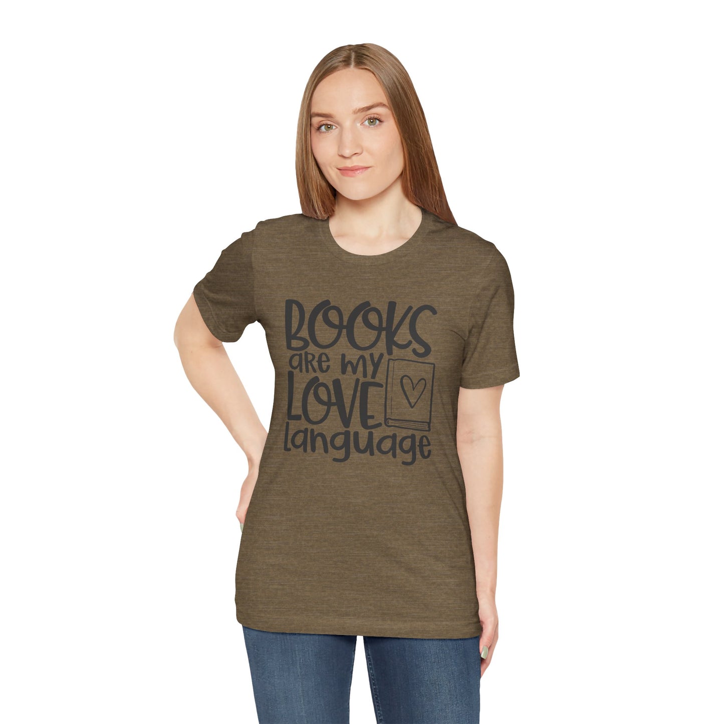 Books Are My Love Language T-Shirt - Book Lovers