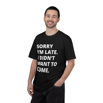 Sorry I'm Late Unisex T-shirt - Nerd Stuff