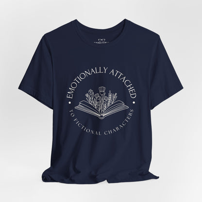 Emotionally Attached to Fictional Characters T-shirt (Dark) - Book Lovers