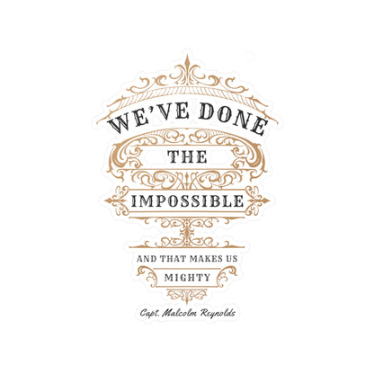 We've Done The Impossible Stickers - Firefly