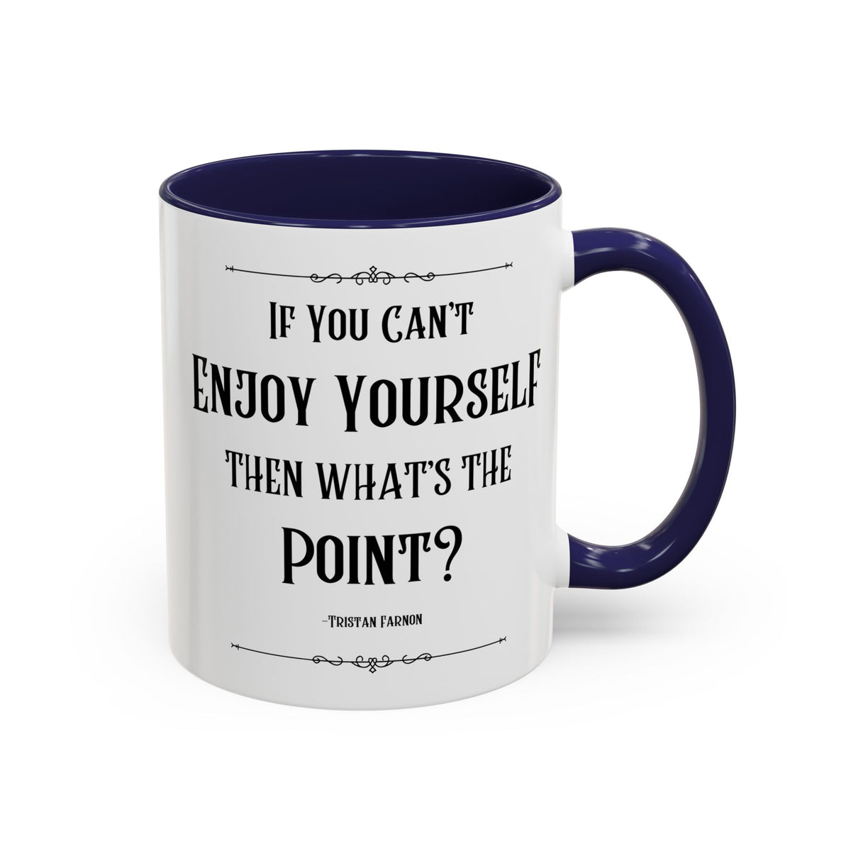 Tristan Farnon Quote Coffee Mug - All Creatures Great and Small
