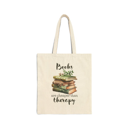 Books Are Cheaper Than Therapy - Book Lovers Canvas Tote Bag