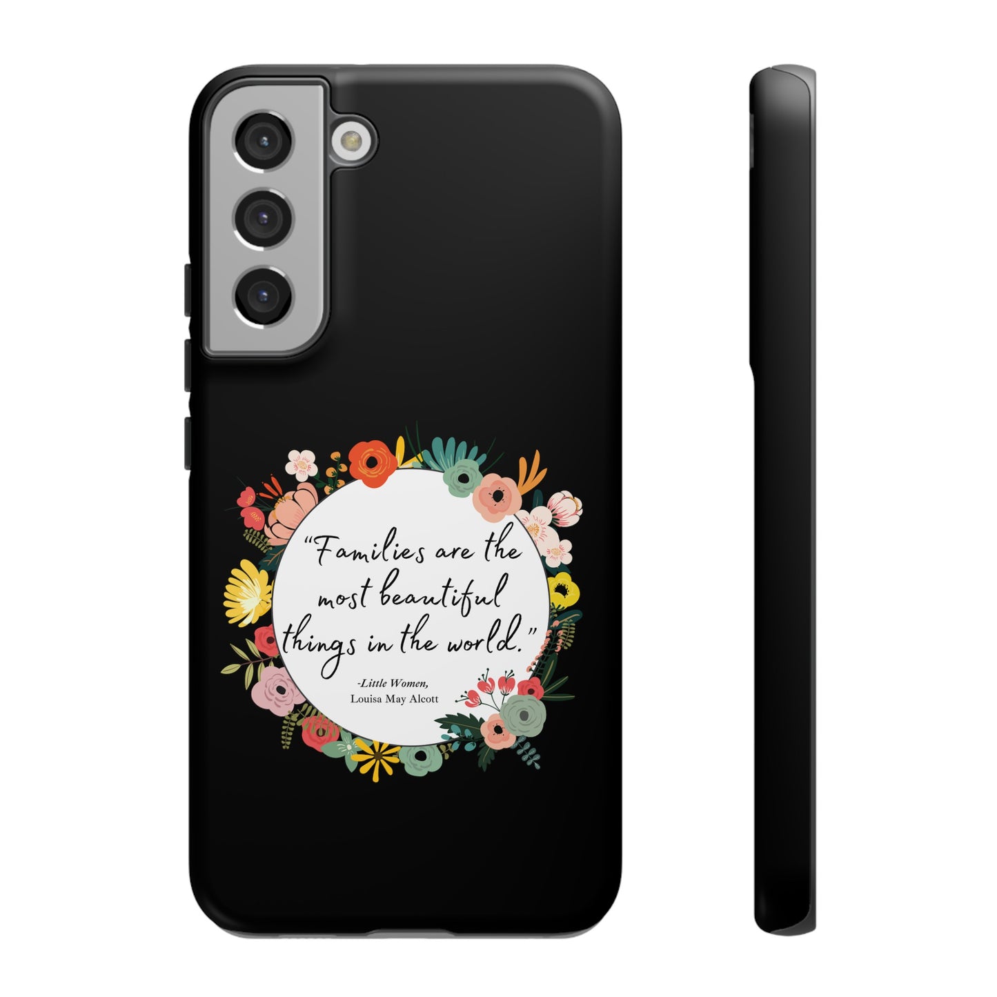 Families Are The Most Beautiful Things Phone Case - Little Women