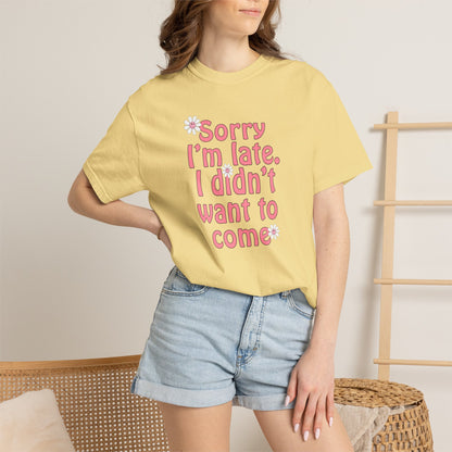 Sorry I'm Late T-shirt - Nerd Stuff